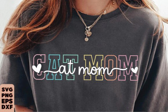 Cat Mom Graphics: Perfect T-Shirt Designs for Moms