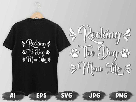 Dog Lover T-shirt 9 Dog Mom Graphics & T-Shirt Designs