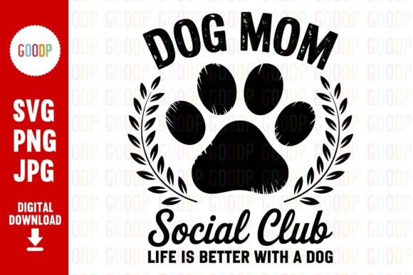 Dog Mom Social Club PNG: Graphics & Illustrations