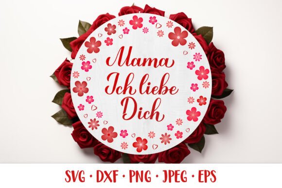 I Love You Mom German PNG: Graphics & Illustrations