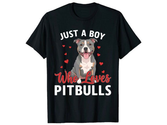 Just a Boy Pitbull Dog T-Shirt Svg: Graphics for T-Shirt Designs