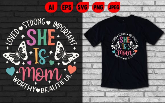 She is Mom Graphics: Bold T-Shirt Designs for Crafters