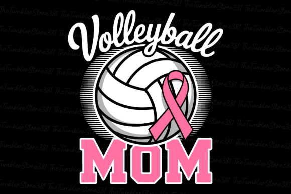 Volleyball Mom, Breast Cancer Graphics for T-Shirt Designs