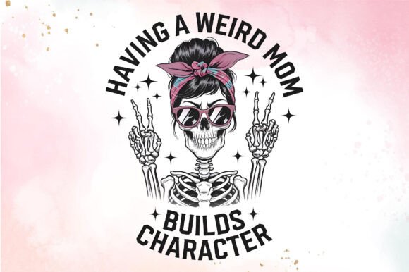 Weird Mom Builds Character: Graphics for T-Shirt Designs